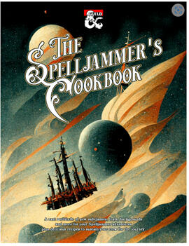 The cover of The Spelljammer's Cookbook. It shows a spell jamming ship flying through the cosmos.